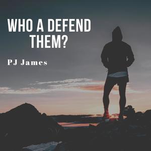 Who a Defend Them