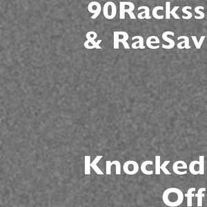 Knocked Off (Explicit)