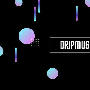 DripMusic