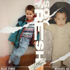 Soy Fresh(feat. Miguel Gz)