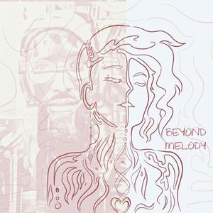 Beyond Melody (feat. Errick Lewis)