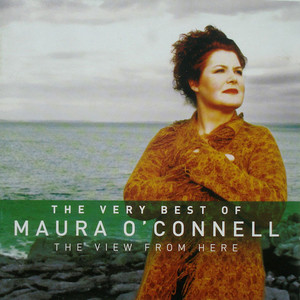 The View From Here - The Very Best of Maura O'Connell