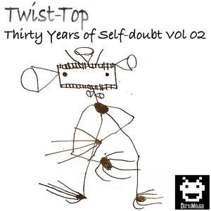 Thirty Years Of Self-doubt, Vol. 02 (Explicit)