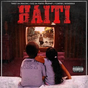Haiti(feat. Wonderus, Tweet da Deacon & T.Carter)
