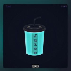 Juice (feat. NZN & G4R) (Explicit)