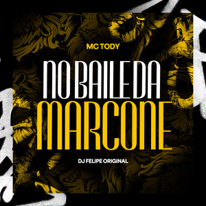 No Baile da Marcone (Explicit)