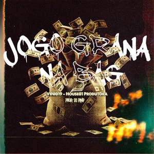 JOGO GRANA NA BAG (Explicit)