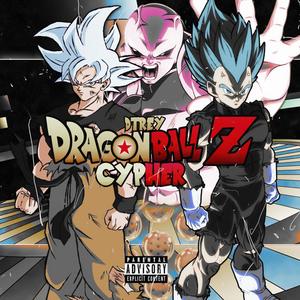 DBZ Cypher (feat. Mir Blackwell, Kumodo Dragon, Diggz Da Prophecy, $pitnotic & IAMCHRISCRAIG) [Explicit]