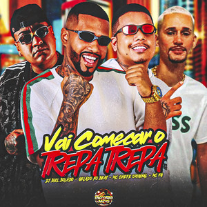 Vai Começar o Trepa Trepa (Explicit)