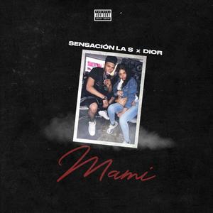 Mami (feat. Dior) [Explicit]