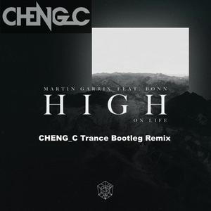 Martin Garrix-High On Life (成超CHENGC Bootleg Extended|成超CHENGC remix)