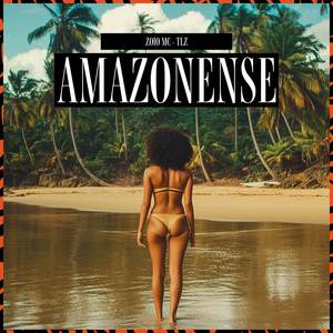 Amazonense (Explicit)