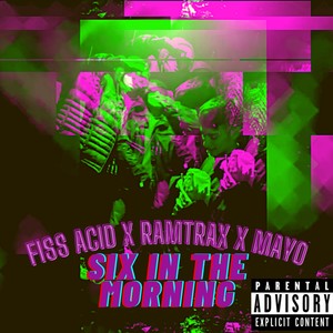 Six in the Morning (Explicit)