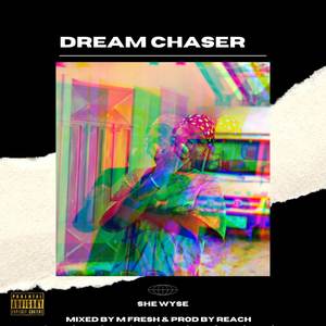 Dream Chaser (Explicit)