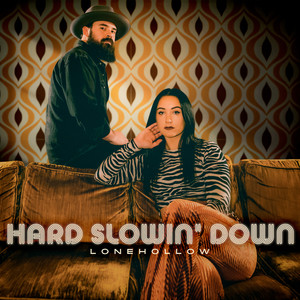 Hard Slowin' Down