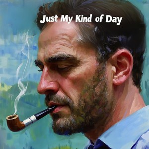 Just My Kind of Day