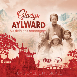 Gladys Aylward - Au delà des montagnes (Bande originale de la comédie musicale)