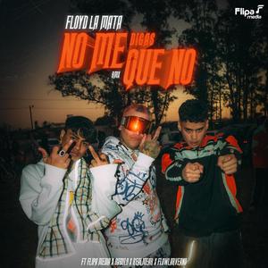 No me digas que no (Remix) (feat. BabyBlue, Luander, Flow Larveano, Realmear & Babulo)