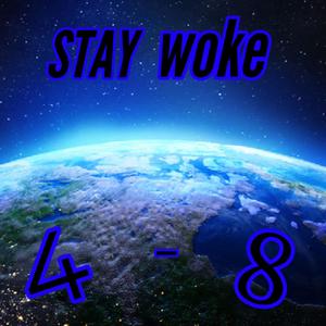 stay woke (feat. Jxsh wxlfe & up2eric) [Explicit]