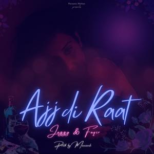 Aj Di Raat (Explicit)