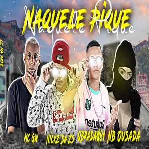 Naquele Pique (Explicit)