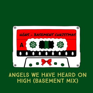 Angels We Have Heard on High (Basement Mix)