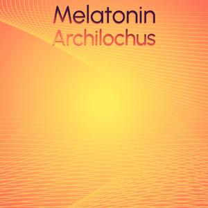 Melatonin Archilochus