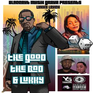 The Good The Bad And Lukky (Explicit)