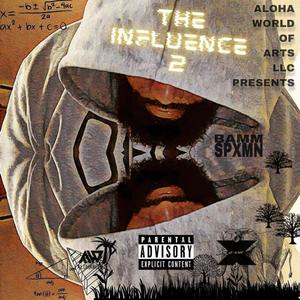 The Influence 2 (Explicit)