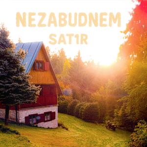 NEZABUDNEM (dneska naspäť nejdem)