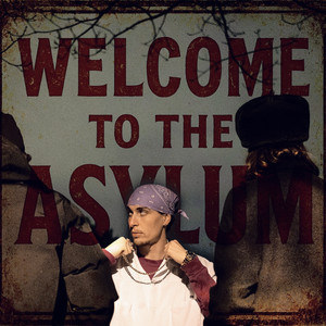 WELCOME TO THE ASYLUM (Explicit)