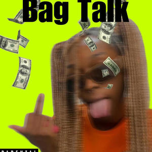 Bag Talk (feat. YKLP) [Explicit]