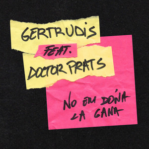 No Em Dóna la Gana(feat. Doctor Prats)