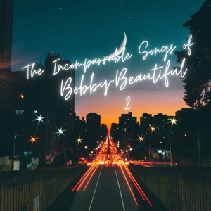 The Incomparable Songs Of Bobby-Beautiful 2