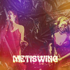 Metiswing