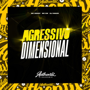 Agressivo Dimensional (Explicit)