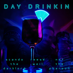 Day Drinkin' (Explicit)