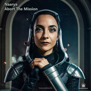 Naarya-Abort The Mission