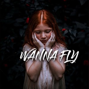 wanna fly