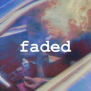 faded (Explicit)