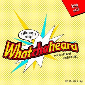 Whatchaheard