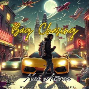 Bag Chasing (Explicit)