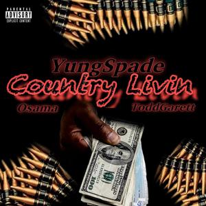 Country Livin (feat. Osamaason & ToddGarett) [Explicit]