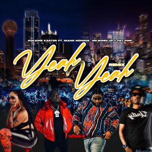 Yeah Yeah (Remix)