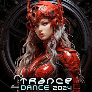 Trance Dance 2024 (Explicit)