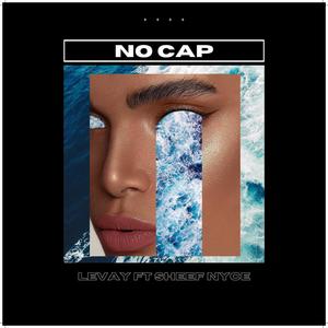 No cap (feat. Sheef Nyce) [Explicit]