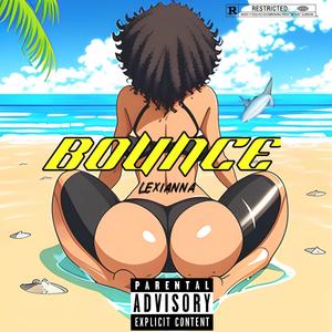 Bounce (Explicit)