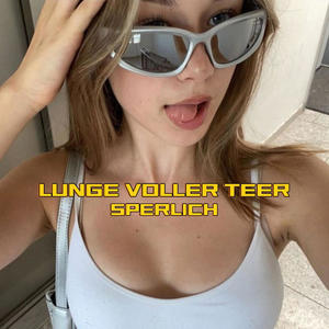 Lunge voller Teer (Explicit)