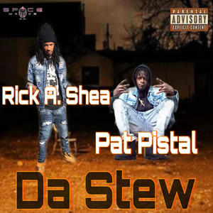 Da Stew (feat. Pat Pistal) [Explicit]