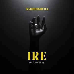 Ire (Explicit)